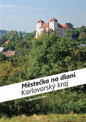 Zeman, Lubomír - Městečka na dlani - Karlovarský kraj