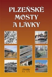 Liška, Miroslav - Plzeňské mosty a lávky