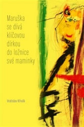 Křivák, Vratislav - Maruška se dívá klíčovou dírkou do ložnice své maminky