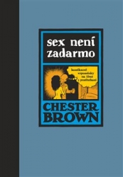 Brown, Chester - Sex není zadarmo