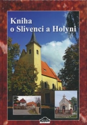 Broncová, Dagmar - Kniha o Slivenci a Holyni