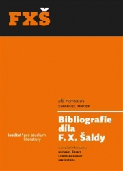 Macek, Emanuel - Bibliografie díla F. X. Šaldy