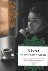 Rodriguezová, Deborah - Návrat do kavárničky v Kábulu
