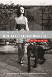 Dicker, Joël - Kniha o Baltimorských