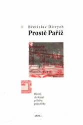 Ditrich, Břetislav - Prostě Paříž