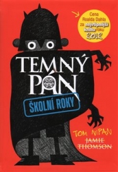 Thomson, Jamie - Temný pán 1 - Školní roky