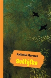 Moresco, Antonio - Světýlko