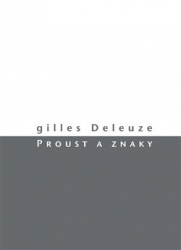 Deleuze, Gilles - Proust a znaky
