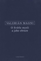 Magnus, Valerianus - O Světle mysli a jeho obraze