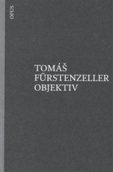 Furstenzeller, Tomáš - Objektiv
