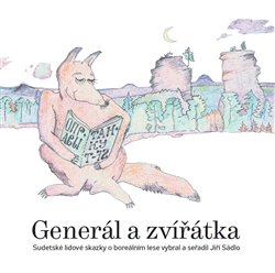 Sádlo, Jiří - Generál a zvířátka
