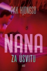 Hjongso, Pak - Nana za úsvitu