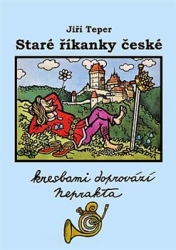 Teper, Jiří - Staré říkanky české