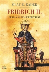 Rader, Olaf B. - Fridrich II.