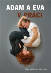 Maňáková, Radka - Adam a Eva v práci