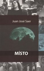 Saer, Juan José - Místo