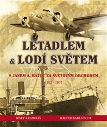 Kramoliš, Josef - Letadlem a lodí světem
