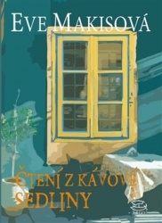 Makisová, Eve - Čtení z kávové sedliny