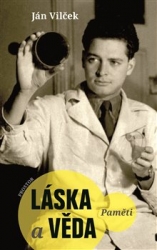 Vilček, Ján - Láska a věda