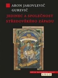 Gurevič, Aron Jakovlevič - Jedinec a společnost středověkého západu