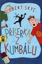 Skye, Obert - Příšerka z kumbálu