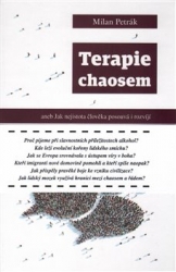 Petrák, Milan - Terapie chaosem
