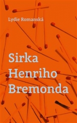 Romanská, Lydie - Sirka Henriho Bremonda