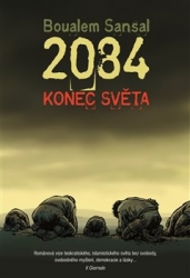 Sansal, Boualem - 2084 - Konec světa