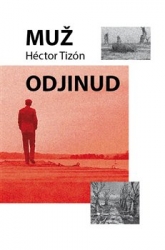 Tizón, Hector - Muž odjinud