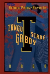 Pérez-Reverte, Arturo - Tango staré gardy