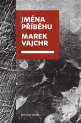 Vajchr, Marek - Jména příběhu