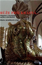 Janečková, Marie - Růže prší krásná...