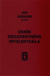 Gebauer mladší, Jan - Deník dekadentního intelektuála