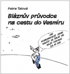 Talová, Petra - Bláznův průvodce na cestu do Vesmíru