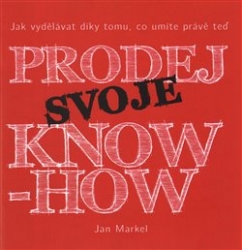 Markel, Jan - Prodej svoje know-how