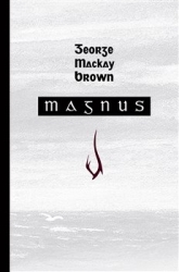 Brown, George Mackay - Magnus