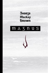 Brown, George Mackay - Magnus
