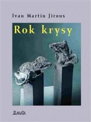 Jirous, Ivan Martin - Rok krysy