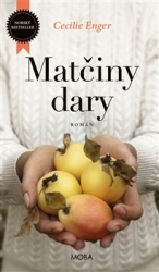 Enger, Cecilie - Matčiny dary