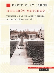 Large, David Clay - Hitlerův Mnichov