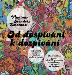 Smetana, Vladimír Hendrix - Od dospívání k dozpívání