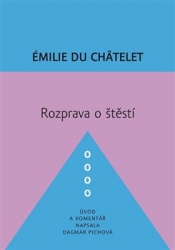 Du Châtelet, Émilie - Rozprava o štěstí