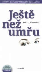 Downhamová, Jenny - Ještě než umřu