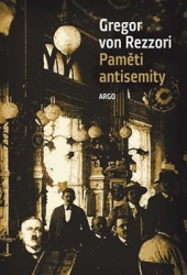 von Rezzori, Gregor - Paměti antisemity