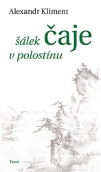 Kliment, Alexandr - Šálek čaje v polostínu