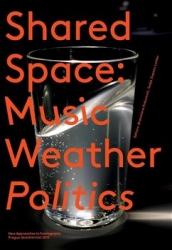 Kuburović, Branislava - SharedSpace: Music, Weather, Politics