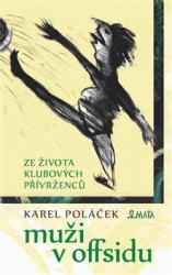 Poláček, Karel - Muži v offsidu