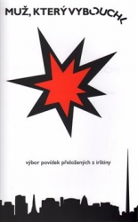 Markus, Radvan - Muž, který vybouchl