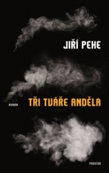 Pehe, Jiří - Tři tváře anděla