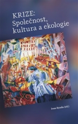 Rynda, Ivan - Krize: Společnost, kultura a ekologie